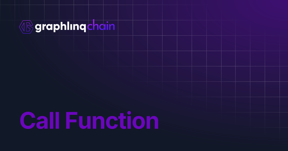 Call Function | GraphLinq Chain