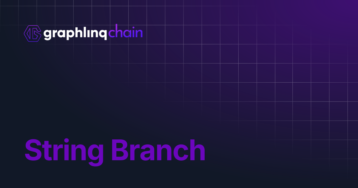 String Branch | GraphLinq Chain